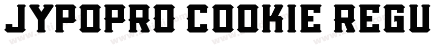 JypoPRO Cookie Regul字体转换 JypoPRO Cookie Regul字体转换
